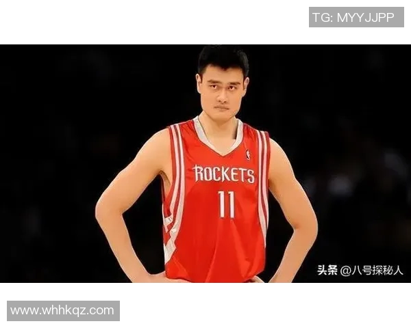 弗森姚明携手共创篮球传奇见证中美篮球文化的交融与发展