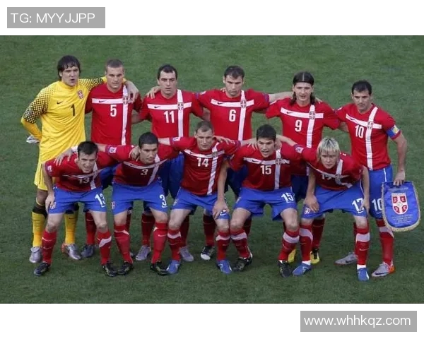 塞尔维亚足球明星阵容解析与历史成就回顾 塞尔维亚足球明星阵容解析与历史成就回顾